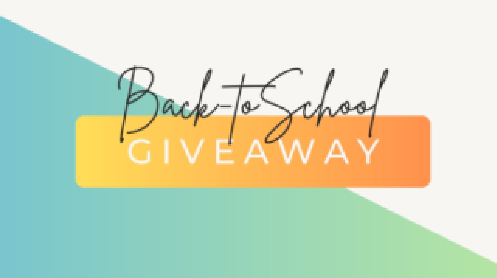 NOW CLOSED – Back to School Giveaway